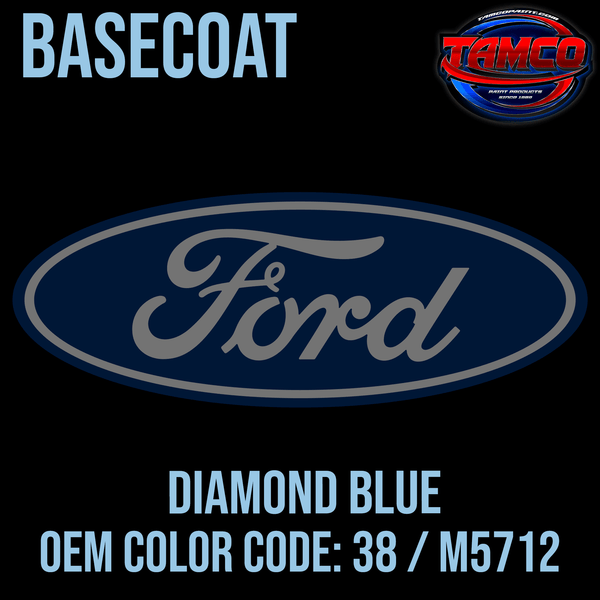 Tamco Paint Ford Diamond Blue OEM Color Code: 38 / M5712 Basecoat