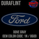 Tamco Paint Ford Dove Gray OEM COLOR CODE: 1N / 8600 - Duraflint