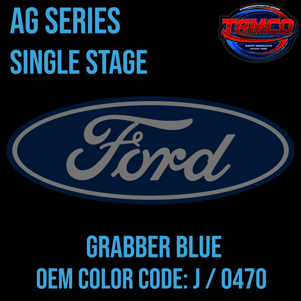 Tamco Paint OEM Ford Grabber Blue Color Code: J / 0470 AG SS