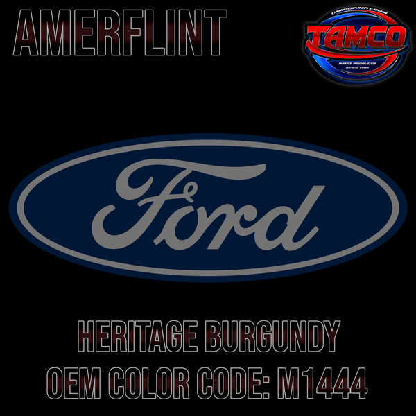 Tamco Paint OEM Factory Heritage Burgundy Code M1444 Amerflint II Single Stage
