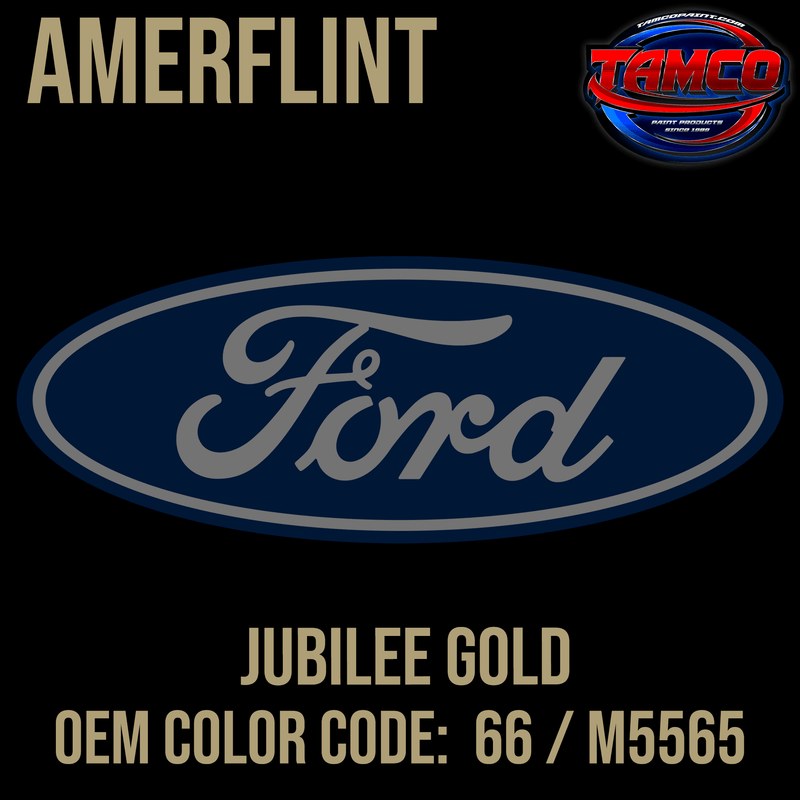 Tamco Paint Ford Jubilee Gold OEM Color Code: 66 / M5565 Amerflint