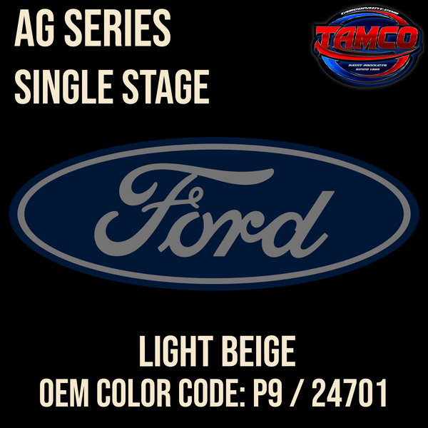 Tamco Paint Ford Light Beige OEM Color Code: P9 / 24701 AG SS