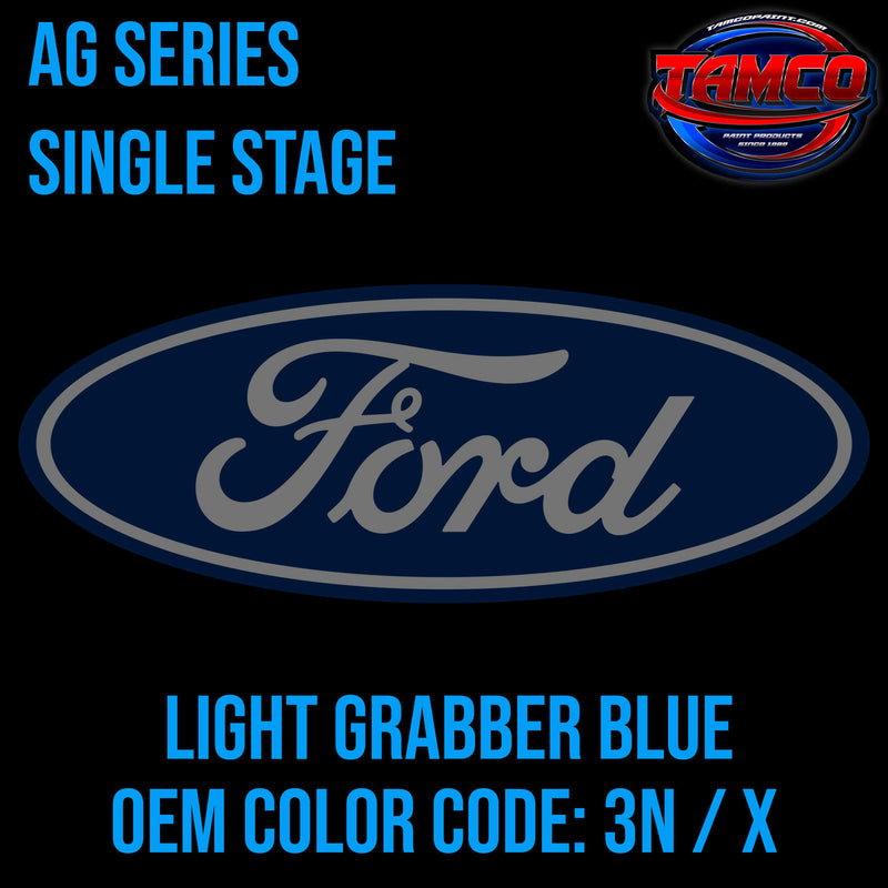 Tamco Paint Ford Light Grabber Blue OEM COLOR CODE: 3N / X AG Series Single Stage