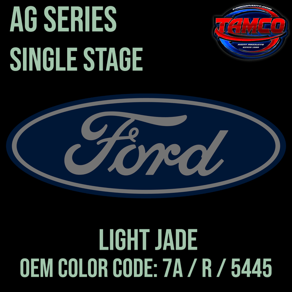Tamco Paint Ford Light Jade OEM Color Code: 7A / R / 5445 AG SS
