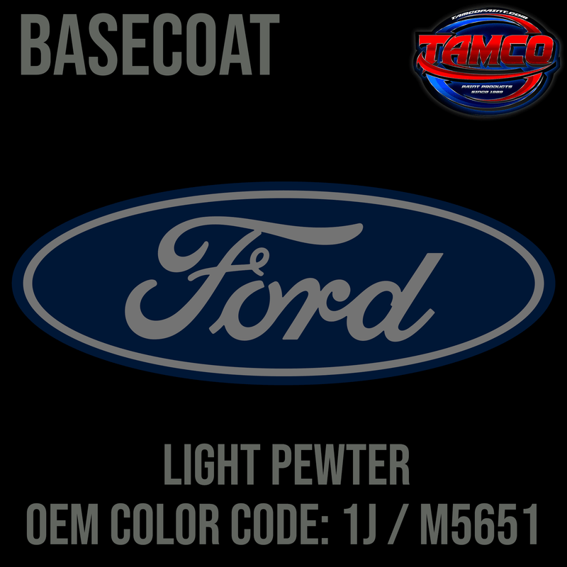 Tamco Paint OEM Basecoat Ford Light Pewter Code 1J / M5651