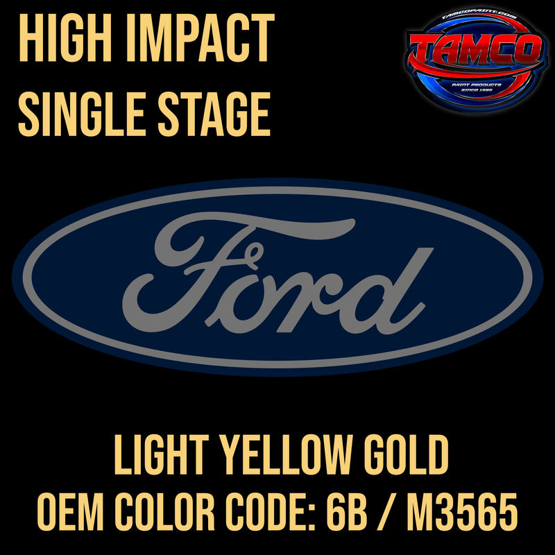 Tamco Paint OEM Light Yellow Gold 6B / M3565 High Impact Single Stage