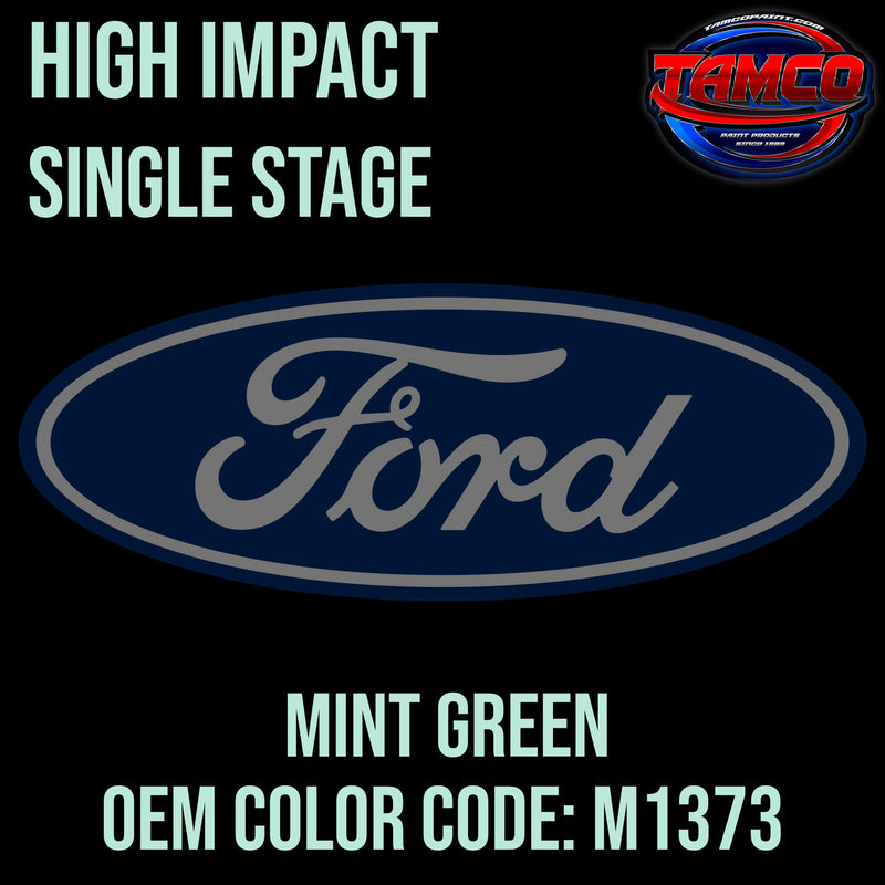 Tamco Paint FORD MINT GREEN OEM  Color Code: M1373 - High Impact