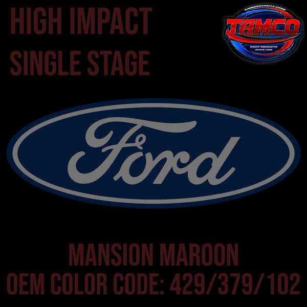 Ford Mansion Maroon | 429 / 379 / 102 | 1930-1936 | OEM High Impact Series Single Stage