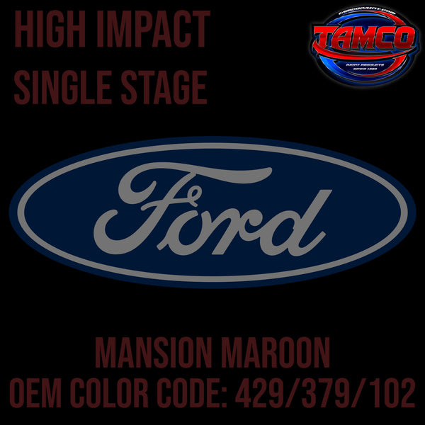 Ford Mansion Maroon | 429 / 379 / 102 | 1930-1936 | OEM High Impact Series Single Stage