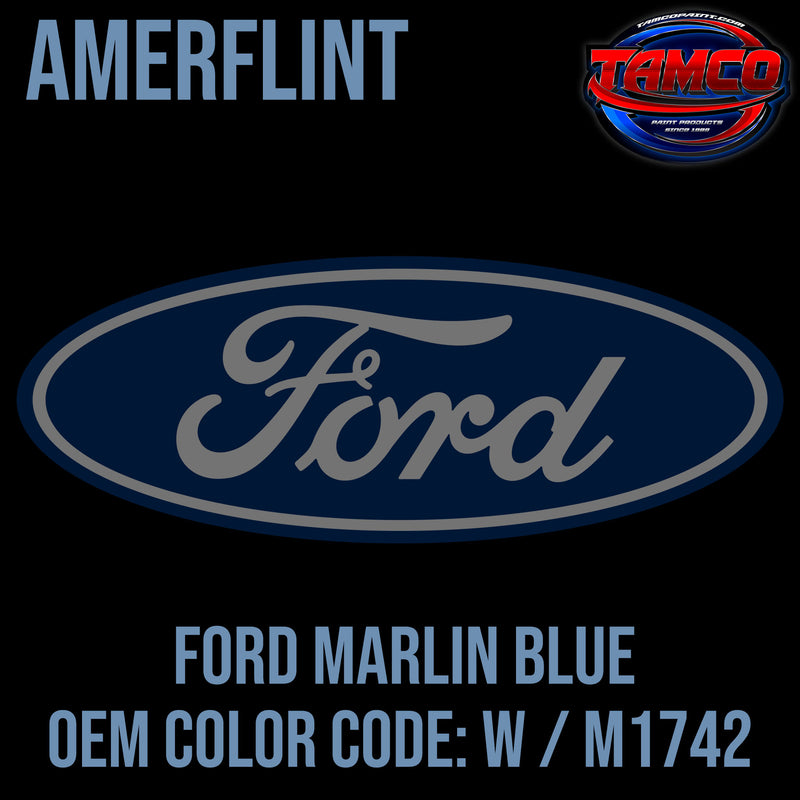 Ford Marlin Blue | W / M1742 | 1965-1990 | OEM Amerflint II Series Single Stage