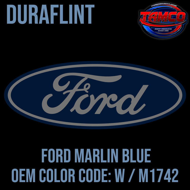 Ford Marlin Blue | W / M1742 | 1965-1990 | OEM DuraFlint Series Single Stage