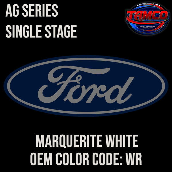 Tamco Paint Ford Marquerite White OEM COLORCODE: WR AG Series Single Stage