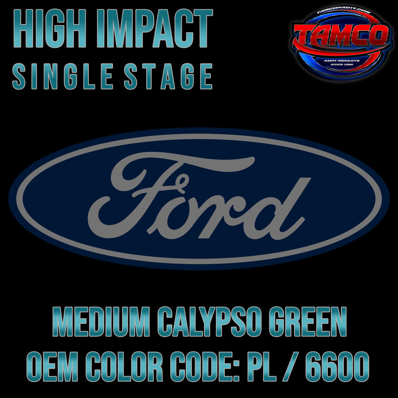 Ford Medium Calypso Green Metallic | PL / 6600 | 1994-1997 | OEM High Impact Single Stage