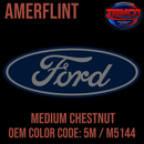 Tamco Paint Ford Medium Chestnut OEM Color Code: 5M / M5144 Amerflint