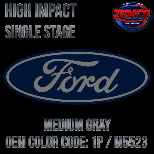Tamco Paint Ford Medium Gray OEM Color Code: 1P / M5523 - High Impact