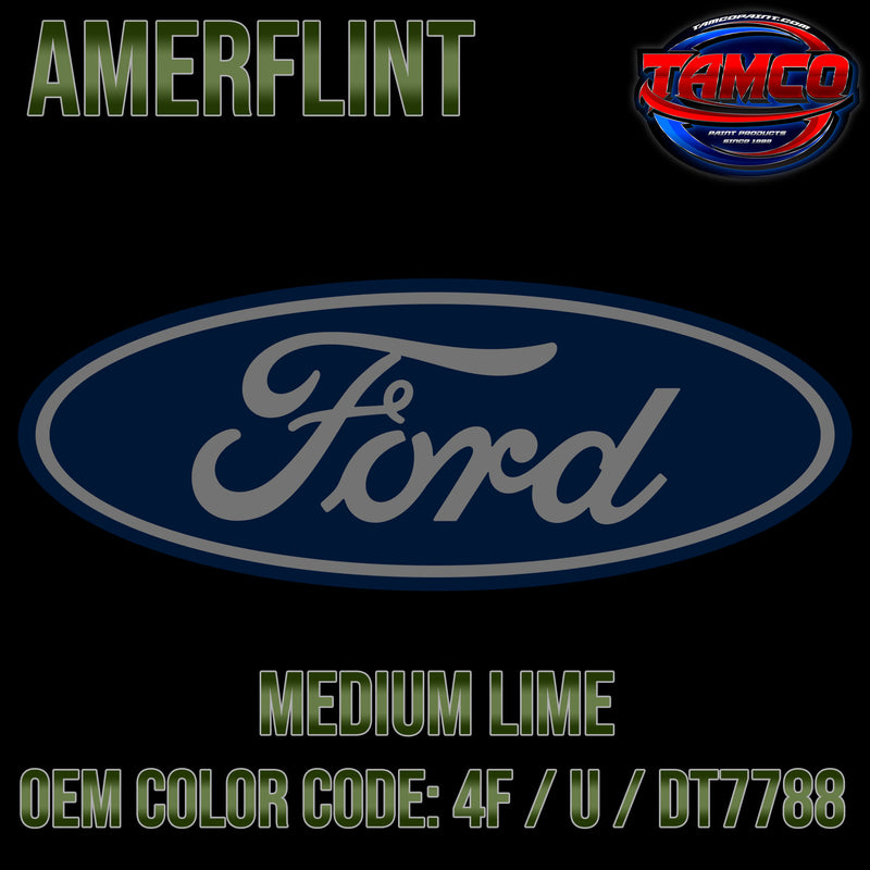 Ford Medium Lime | 4F / U / DT7788 | 1972-1983 | OEM Amerflint II Series Single Stage