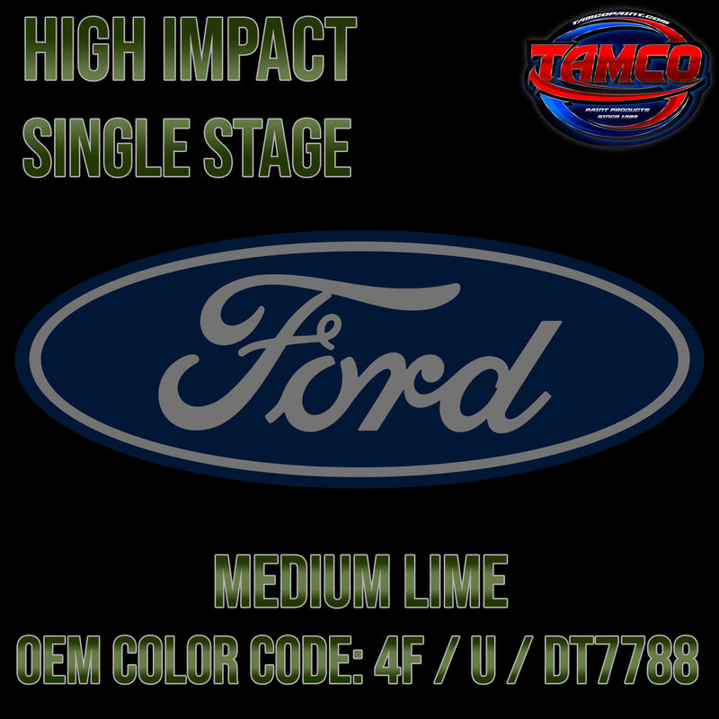 Ford Medium Lime | 4F / U / DT7788 | 1972-1983 | OEM High Impact Series Single Stage