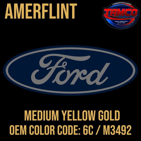 Tamco Paint OEM Medium Yellow Gold 6C / M3492 Amerflint