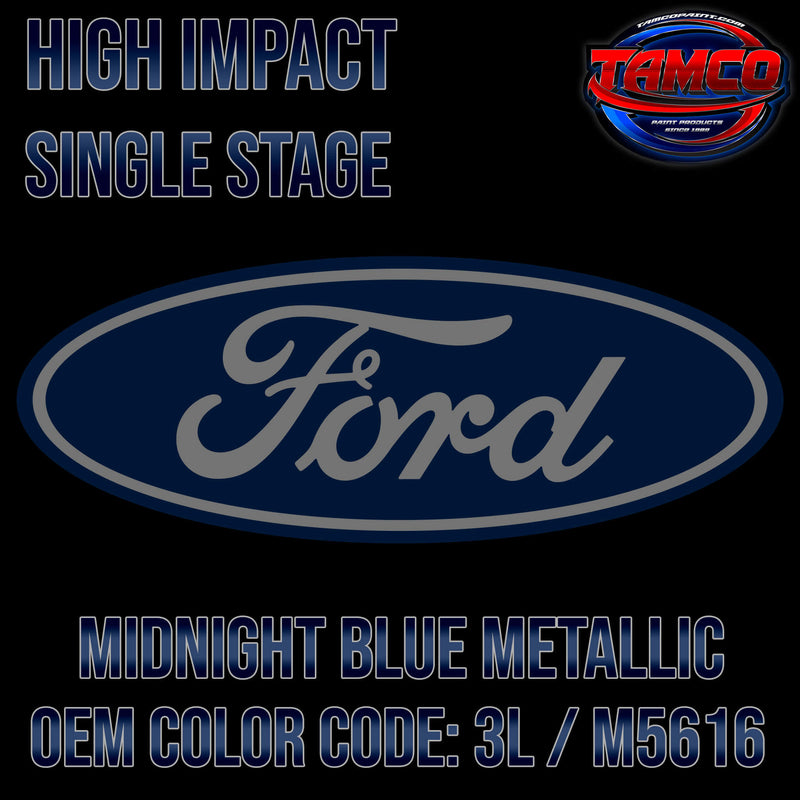 Tamco Paint Ford Midnight Blue OEM COLOR CODE: 3L / M5616 - High Impact
