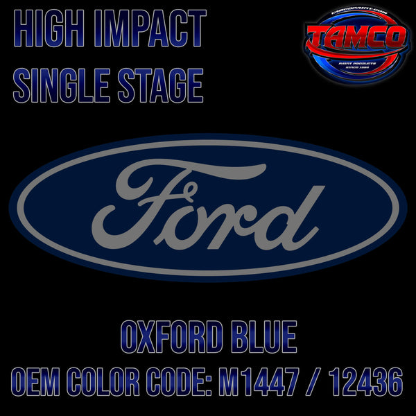 Tamco Paint Ford Oxford Blue OEM Color Code: M1447 / 12436 - High Impact
