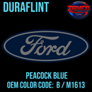 Tamco Paint Ford Peacock Blue OEM Color Code: B / M1613 Duraflint