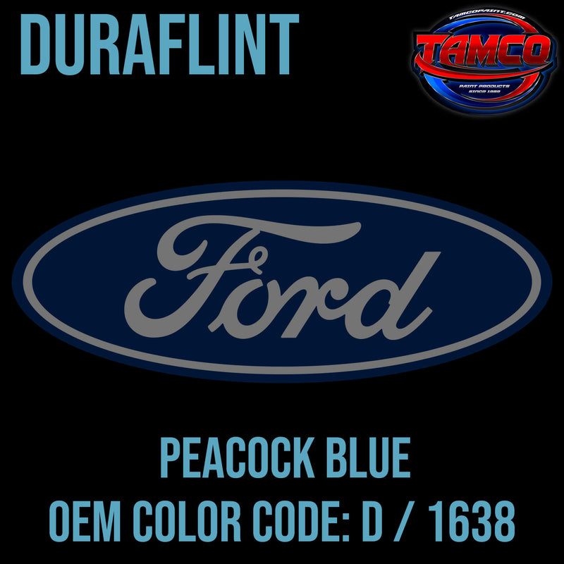 Tamco Paint Ford Peacock Blue OEM Color Code: D / B / 1638 - Duraflint