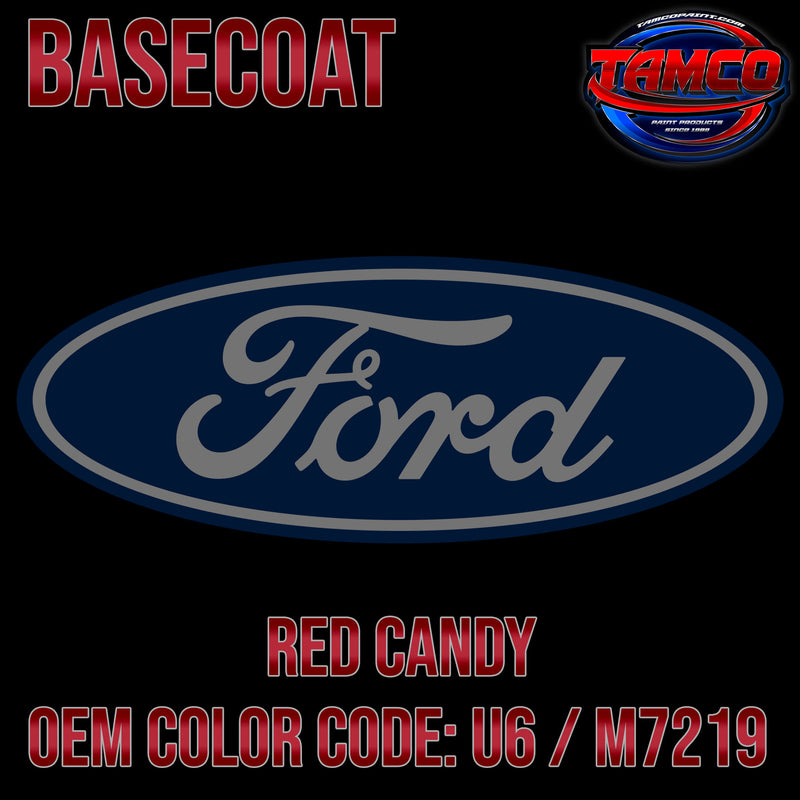 Ford Red Candy | U6 / M7219 | 2009-2013 | OEM Tri-Stage Basecoat