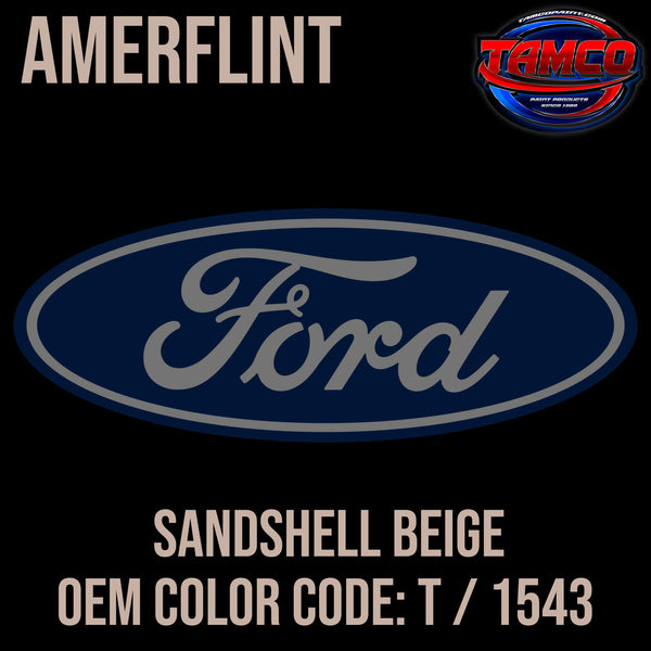 Tamco Paint Ford Sandshell Beige OEM Color Code: T1543 - Amerflint
