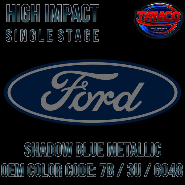 Ford Shadow Blue Metallic | 7B / 3U / 6048 | 1986-1988 | OEM High Impact Single Stage