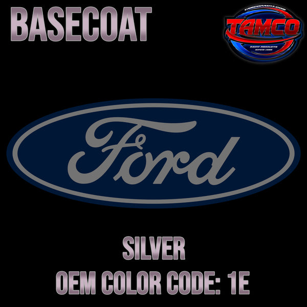 Ford Silver | 1E | 1983-1994 | OEM Basecoat