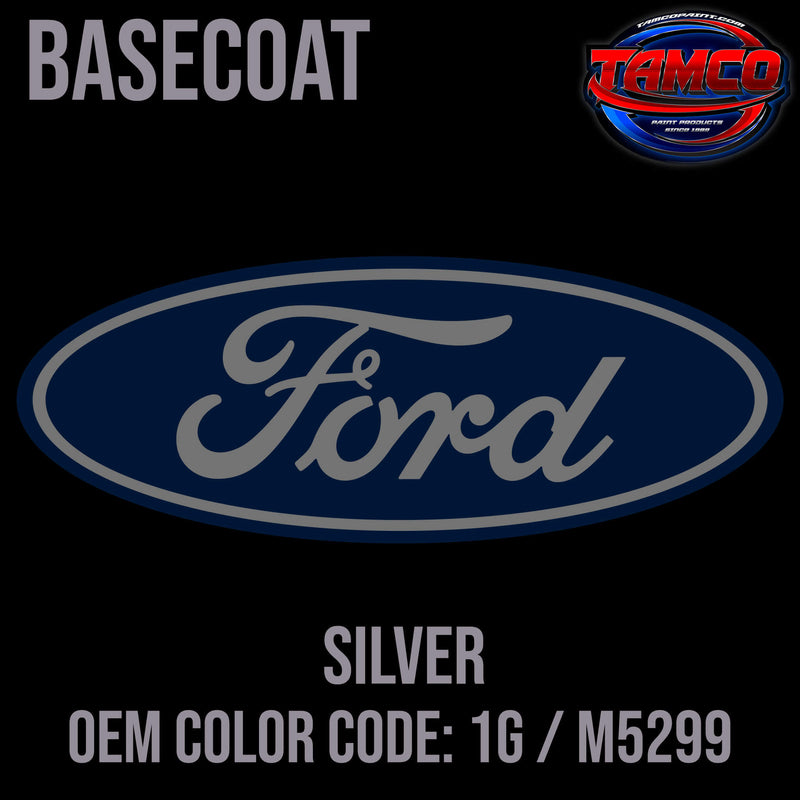 Tamco Paint Ford Silver OEM COLOR CODE: 1G / M5299 Basecoat