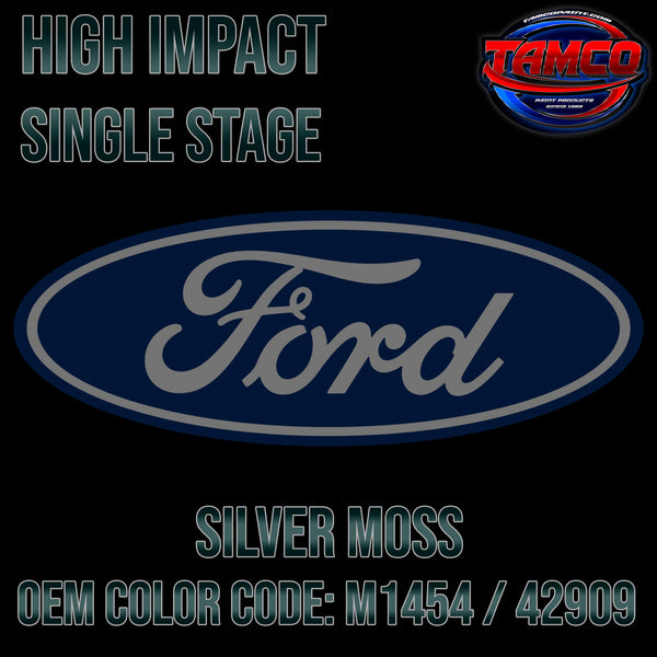 Tamco Paint Ford Silver Moss OEM Color Code: M1454 / 42909 - High Impact