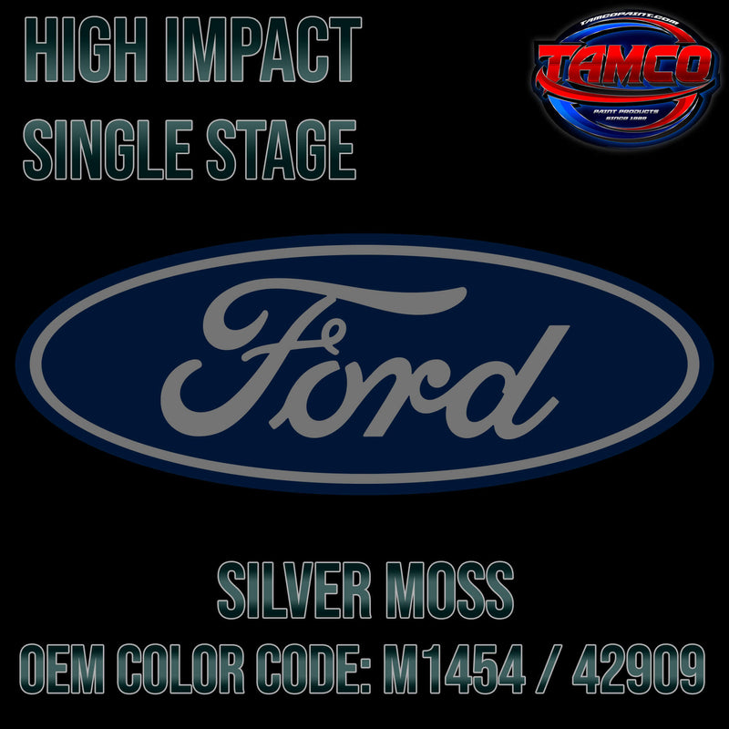 Tamco Paint Ford Silver Moss OEM Color Code: M1454 / 42909 - High Impact