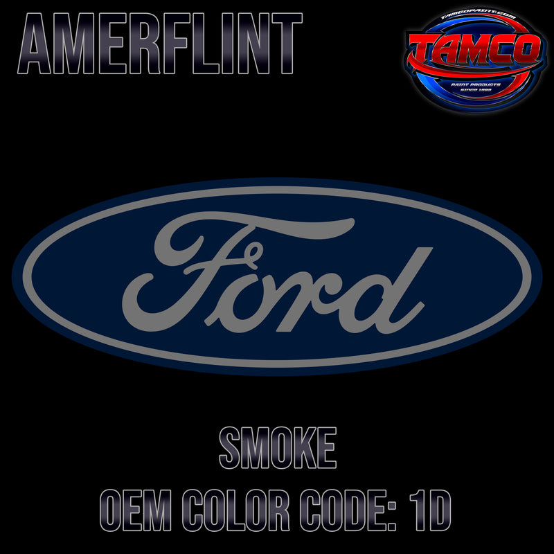 Ford Smoke | 1D | 1986-1991 | OEM Amerflint II Series Single Stage