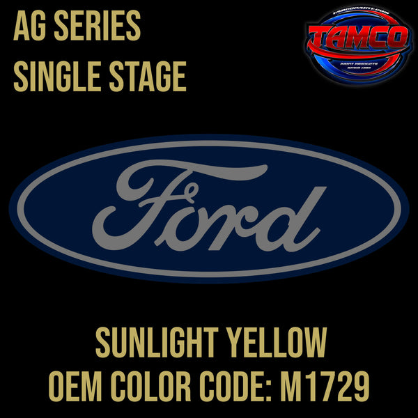 Tamco Paint Ford Sunlight Yellow OEM Color Code: M1729 AG Series Single Stage