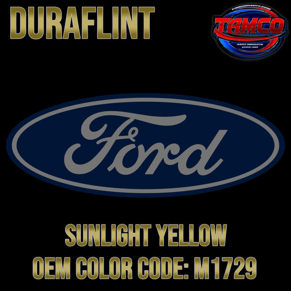Tamco Paint Ford Sunlight Yellow OEM Color Code: M1729 Duraflint