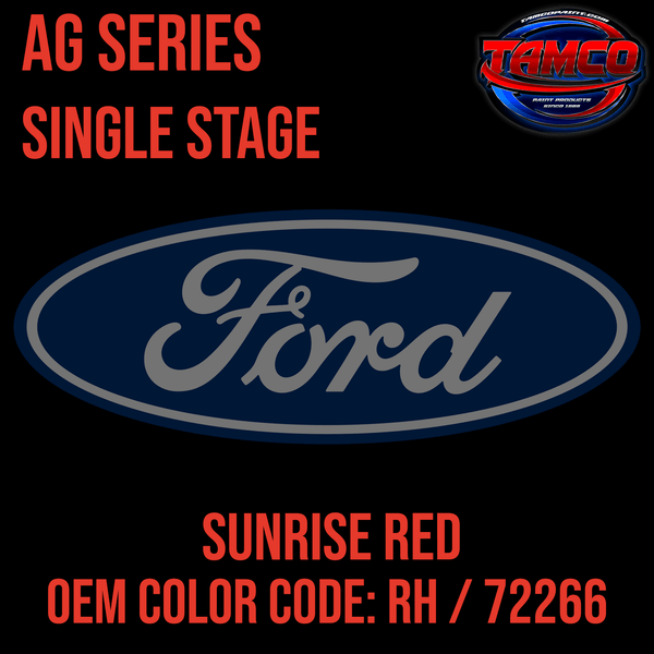 Tamco Paint Ford Sunrise Red OEM Color Code: RH / 72266 AG SS