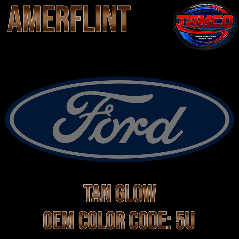 Ford Tan Glow | 5U | 1974 | OEM Amerflint II Series Single Stage