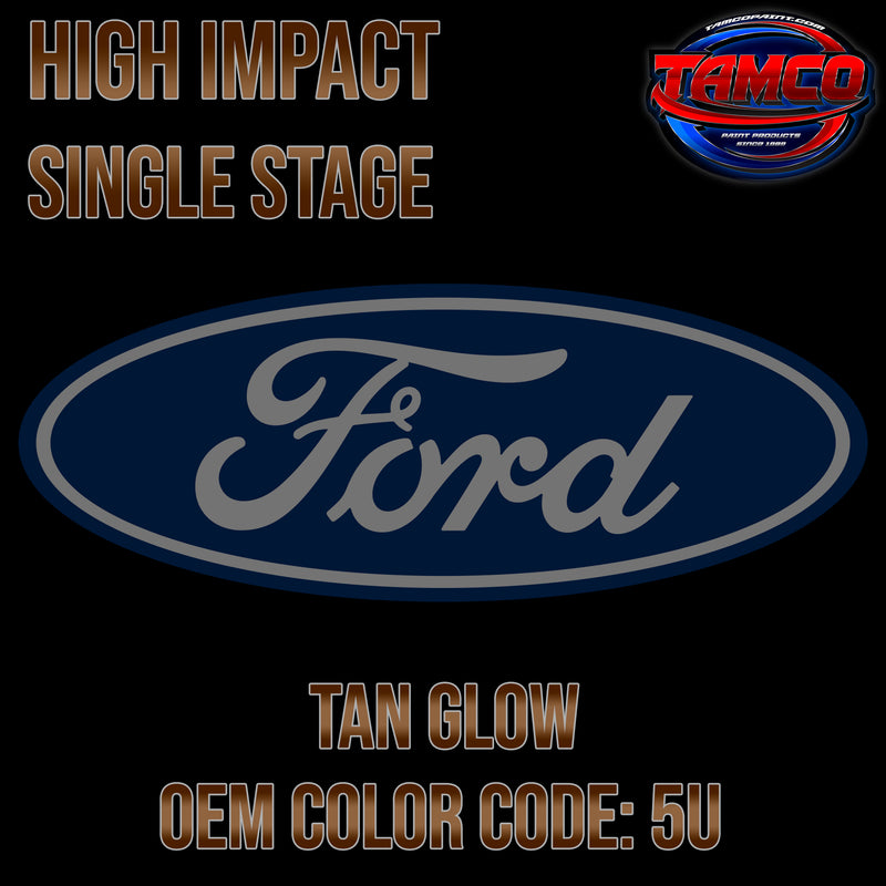 Ford Tan Glow | 5U | 1974 | OEM High Impact Series Single Stage