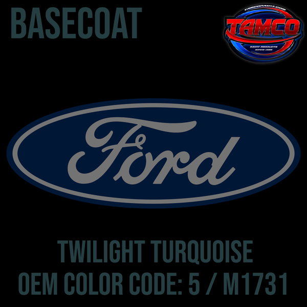 Tamco Paint Ford Twilight Turquoise Basecoat