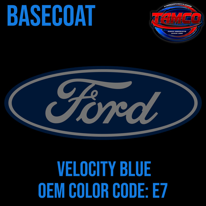 Ford Velocity Blue | E7 | 2019-2024 | OEM ALL BUT RED Tri-Stage Basecoat