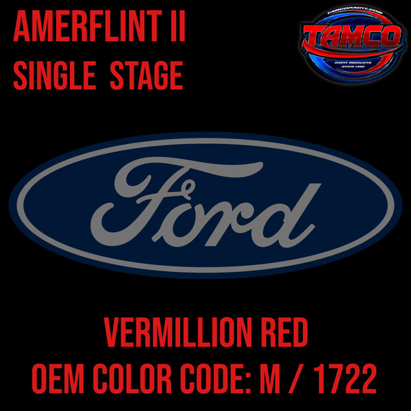 Ford Vermilion Red | M / 1722 | 1935-1956 | OEM Amerflint II Series Single Stage