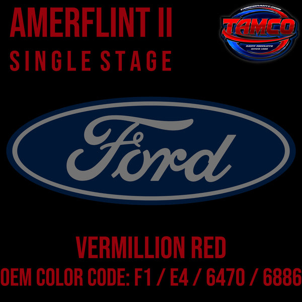 Ford Vermillion Red | F1 / E4 / 6886 / 6470 | 1989-2023 | OEM Amerflint Series Single Stage