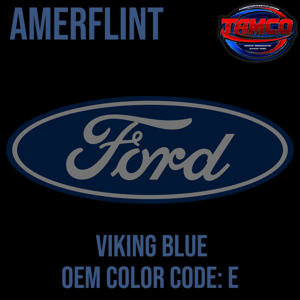 Ford Viking Blue | E | 1962-1990 | OEM Amerflint II Series Single Stage