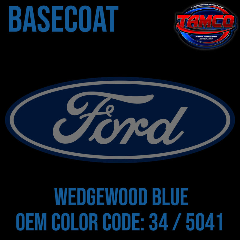 Tamco Paint Ford Wedgewood Blue OEM COLOR CODE: 34 / 5041 - Basecoat