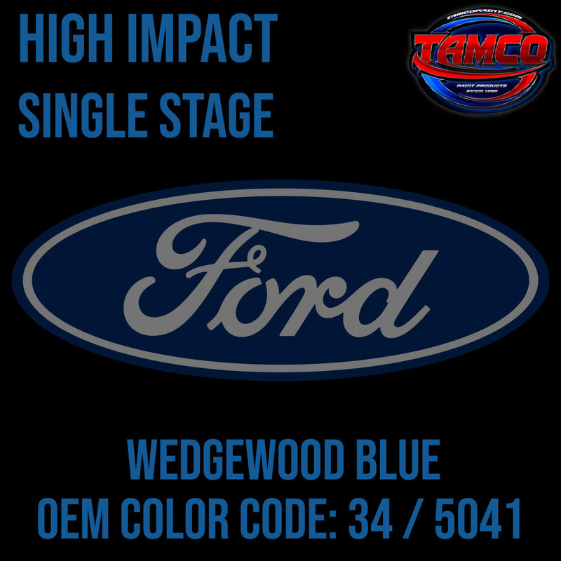 Tamco Paint Ford Wedgewood Blue OEM COLOR CODE: 34 / 5041 - High Impact