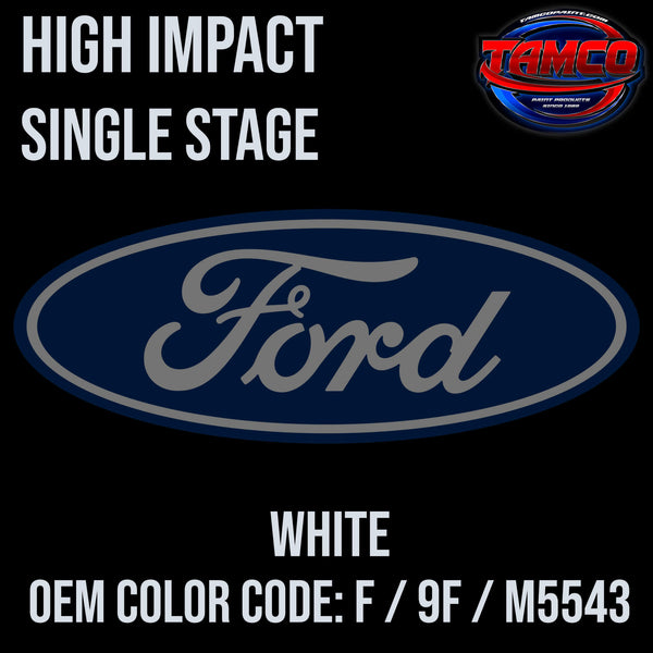 Tamco Paint Ford White OEM COLOR CODE: F / 9F / M5543 - High Impact