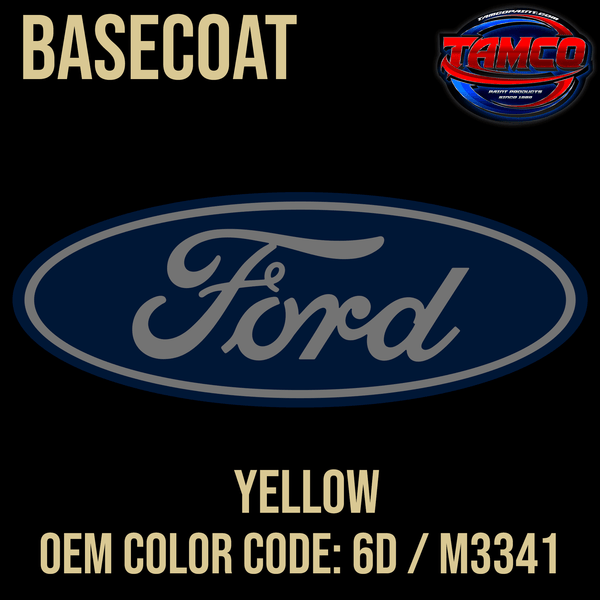Tamco Paint OEM Ford Yellow Color Code 6D / M3341 Basecoat