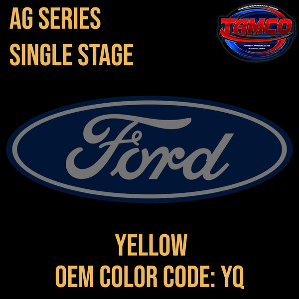 Tamco Paint Ford Yellow OEM COLORCODE: YQ AG Series Single Stage