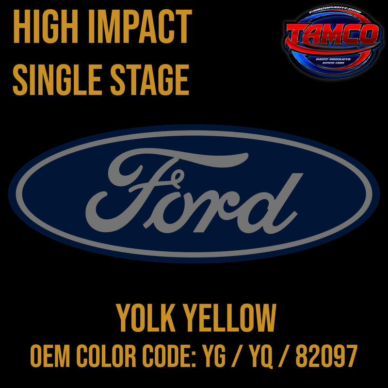 Tamco Paint Ford Yolk Yellow OEM COLORCODE: YG / YQ / 82097 High Impact Single Stage